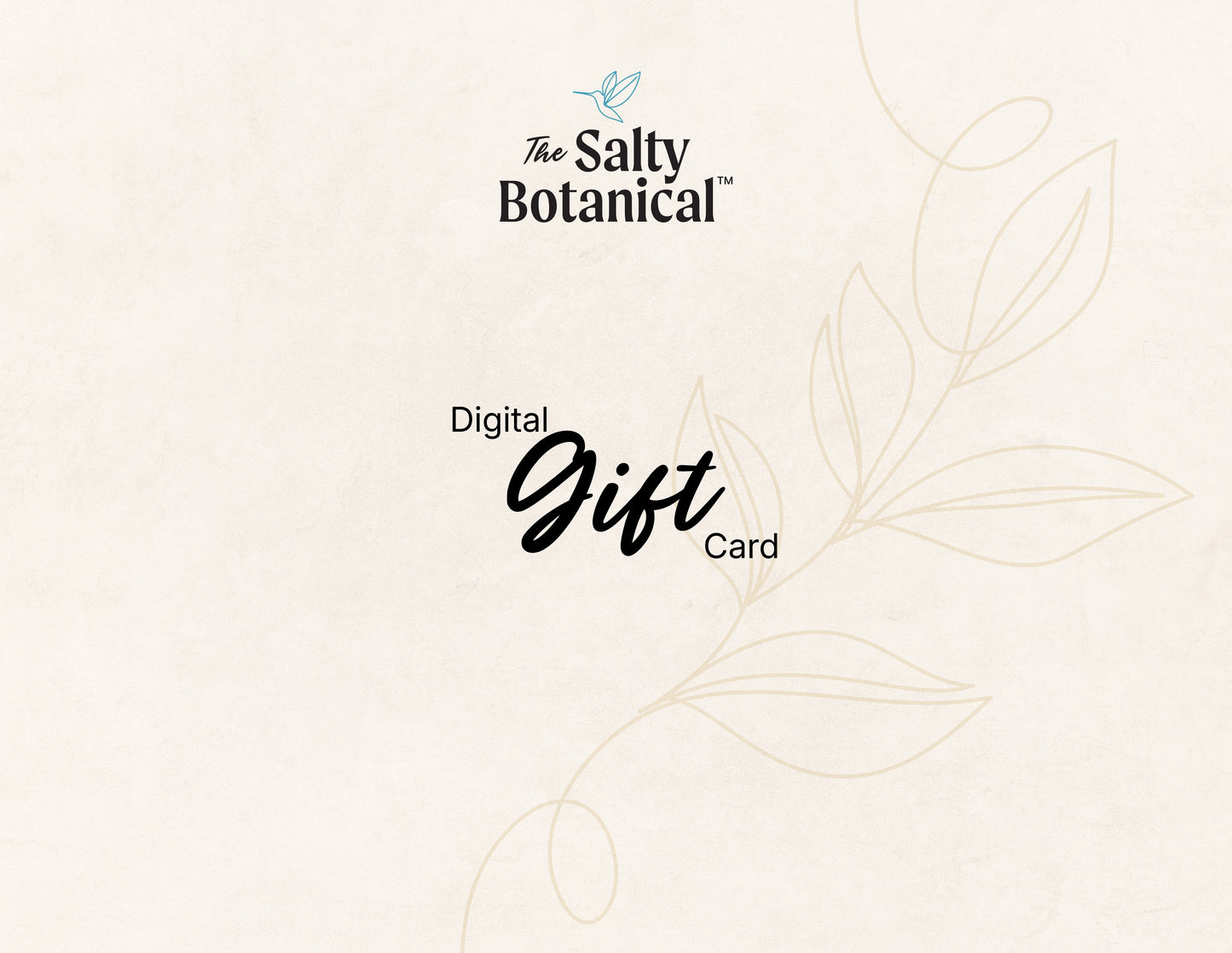 The Salty Botanical Digital Gift Card