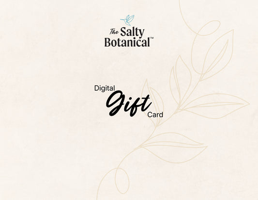 The Salty Botanical Digital Gift Card